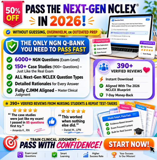 Next-Gen NCLEX Question Bank — 6000+ NGN practice questions, 150+ case studies, detailed rationales, aligned with the 2026 NCLEX blueprint